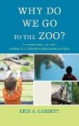 Why Do We Go to the Zoo?