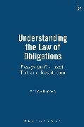 Understanding the Law of Obligations: Essays on Contract, Tort and Restitution