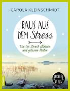 Raus aus dem Stress!