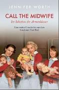 Call the Midwife-Im Schatten der Armenhäuser