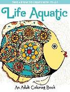 Life Aquatic: An Adult Coloring Book