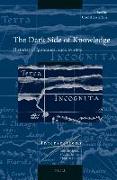 The Dark Side of Knowledge: Histories of Ignorance, 1400 to 1800