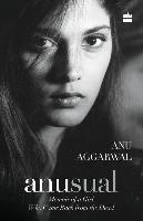 Anusual: Memoir of a Girl Who Came Back from the Dead