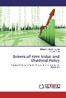 Drivers of Firm Value and Dividend Policy