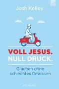 Voll Jesus. Null Druck