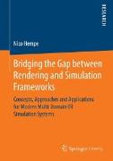Bridging the Gap between Rendering and Simulation Frameworks