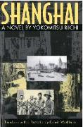 Shanghai: A Novel by Yokomitsu Riichi