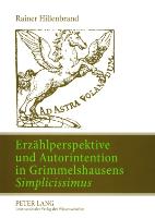 Erzählperspektive und Autorintention in Grimmelshausens Simplicissimus