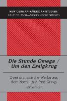 Die Stunde Omega / Um den Essigkrug