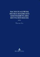 Nachschlagewerk des Reichsgerichts ¿ Gesetzgebung des Deutschen Reichs