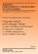Lenguas en contacto y cambio lingüístico en el Caribe y más allá- Language Contact and Language Change in the Caribbean and Beyond
