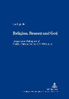 Religion, Reason and God
