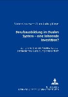 Berufsausbildung im Dualen System - eine lohnende Investition?