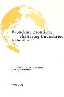 Broaching Frontiers, Shattering Boundaries