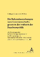 Die Reformbestrebungen zum Genossenschaftsgesetz in der Frühzeit der Bundesrepublik