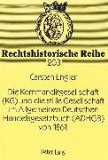 Die Kommanditgesellschaft (KG) und die stille Gesellschaft im Allgemeinen Deutschen Handelsgesetzbuch (ADHGB) von 1861