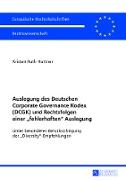 Auslegung des Deutschen Corporate Governance Kodex (DCGK) und Rechtsfolgen einer «fehlerhaften» Auslegung