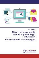 Effects of new media technologies in high education