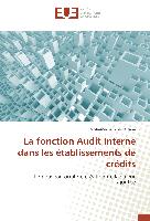 La fonction Audit Interne dans les établissements de crédits