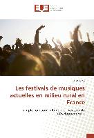 Les festivals de musiques actuelles en milieu rural en France