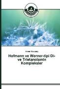 Hofmann ve Werner-tipi Di- ve Trietanolamin Kompleksler