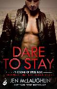 Dare To Stay: The Sons of Steel Row 2