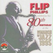 Flip Phillips Celebrates His 80th Birthday