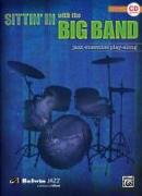 Sittin' in with the Big Band, Vol 1: Drums, Book & Online Audio [With CD]