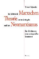 Das Scheitern der Marxschen Theorie und der Aufstieg des westlichen Neomarxismus