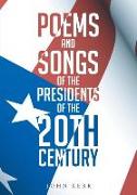 Poems and Songs of the Presidents of the 20th Century