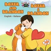 Boxer and Brandon Boxer e Brandon