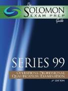 Solomon Exam Prep Guide: Series 99 - Operations Professional Qualification Examination