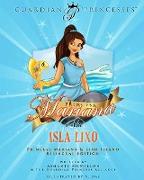 Princesa Mariana Y La Isla Lixo: Princess Mariana & Lixo Island Bilingual Edition