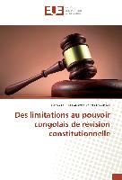 Des limitations au pouvoir congolais de révision constitutionnelle