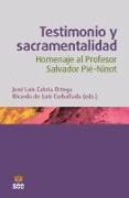 Testimonio y sacramentalidad : homenaje al profesor Salvador Pié-Ninot