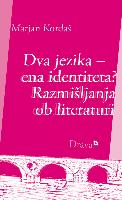 Dva jezika - ena identiteta?