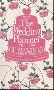 The wedding planner. Guida pratica all'organizzazione del tuo matrimonio
