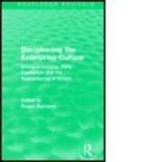 Deciphering the Enterprise Culture (Routledge Revivals)