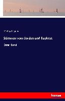 Stimmen vom Jordan und Euphrat