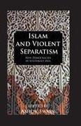 Islam and Violent Separatism