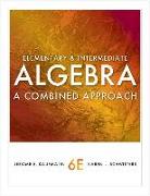 Elementary & Intermediate Algebra: A Combined Approach