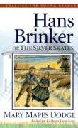 Hans Brinker or the Silver Skates