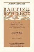 Judaic Baptism: An Inquiry Into the Meaning of the Word as Determined by the Usage of Jewish and Patristic Writers