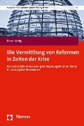 Die Vermittlung von Reformen in Zeiten der Krise