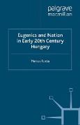 Eugenics and Nation in Early 20th Century Hungary