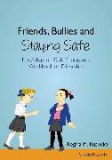 Friends, Bullies and Staying Safe: The Adoption Club Therapeutic Workbook on Friendship