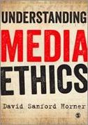 Understanding Media Ethics