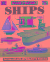 Ships (Make it Work! Science)