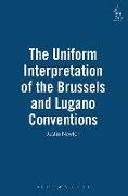 The Uniform Interpretation of the Brussels and Lugano Conventions