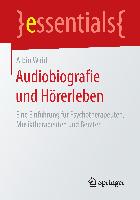 Audiobiografie und Hörerleben